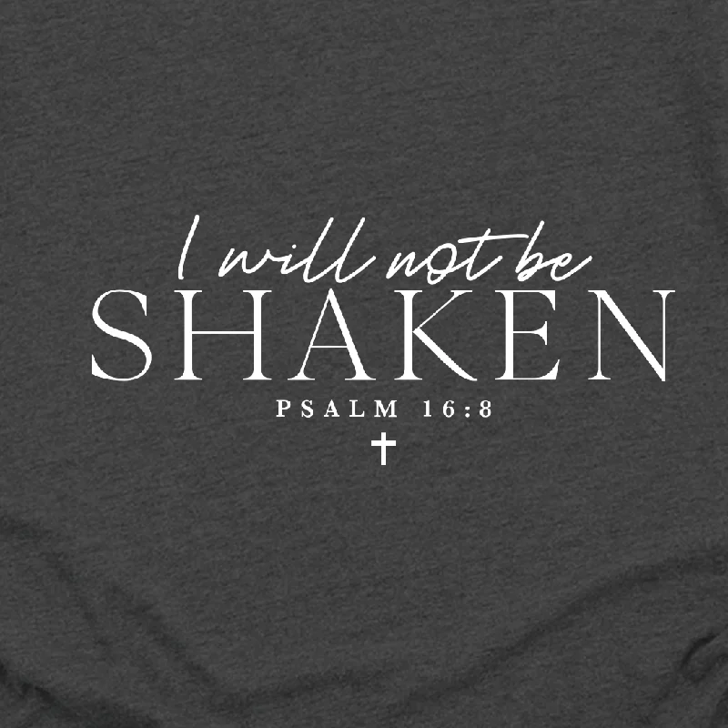 I Will Not Be Shaken Long Sleeve